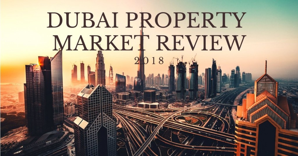 Property Market Review: How Did Dubai Real Estate Fair in 2018?