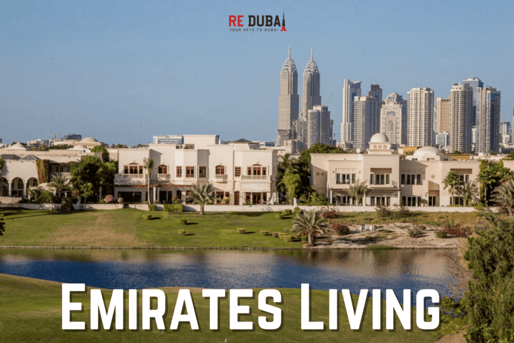 Emirates Living: The first luxurious community in Dubai