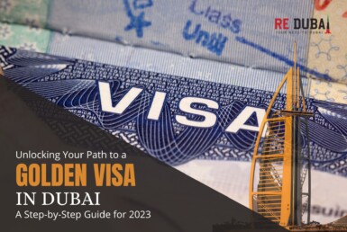 Unlocking Your Path to a Golden Visa in Dubai: A Step-by-Step Guide for 2023 cover