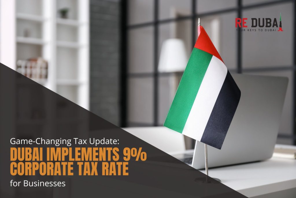 Game-Changing Tax Update: Dubai Implements 9% Corporate Tax Rate for Businesses cover