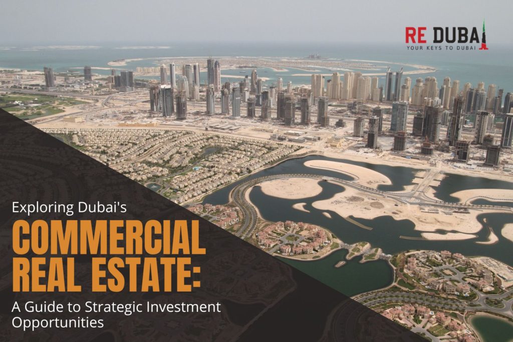 Exploring Dubai's Commercial Real Estate: A Guide to Strategic Investment Opportunities cover