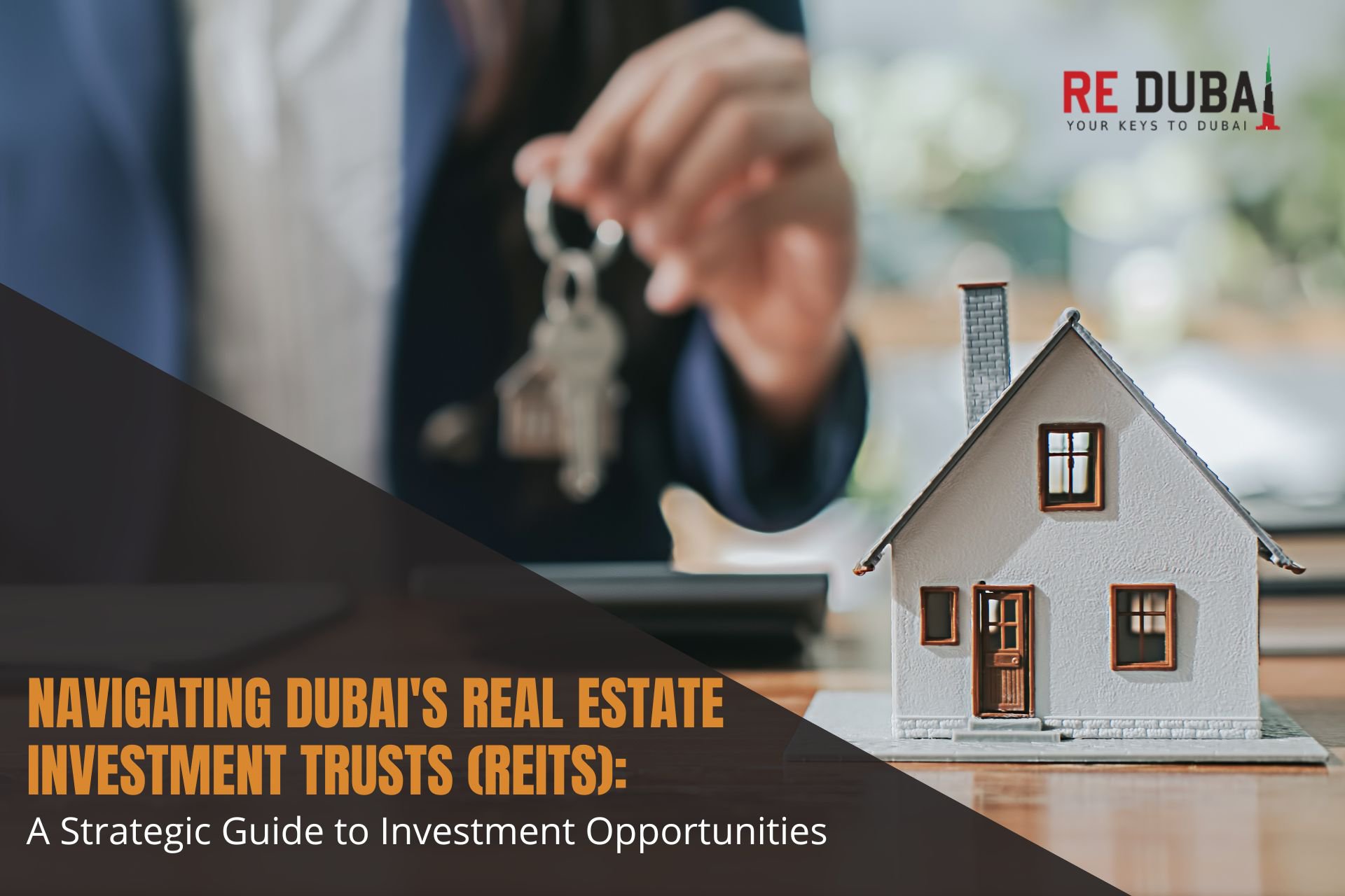 Navigating Dubai's Real Estate Investment Trusts (REITs): A Strategic Guide to Investment Opportunities cover