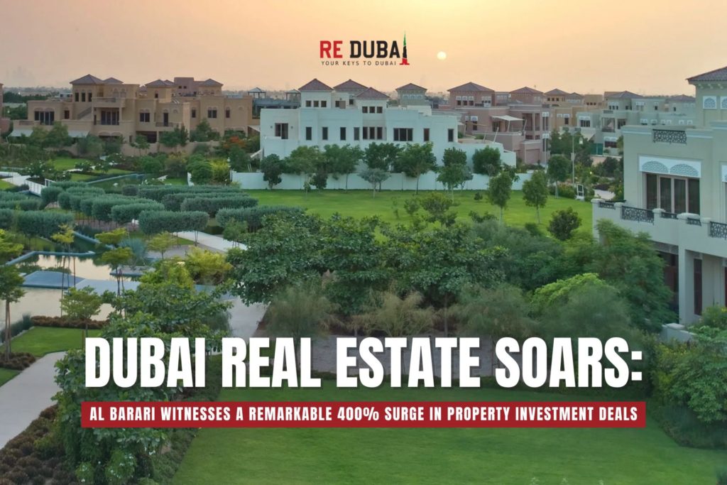 Dubai Real Estate Soars: Al Barari Witnesses a Remarkable 400% Surge in Property Investment Deals cover