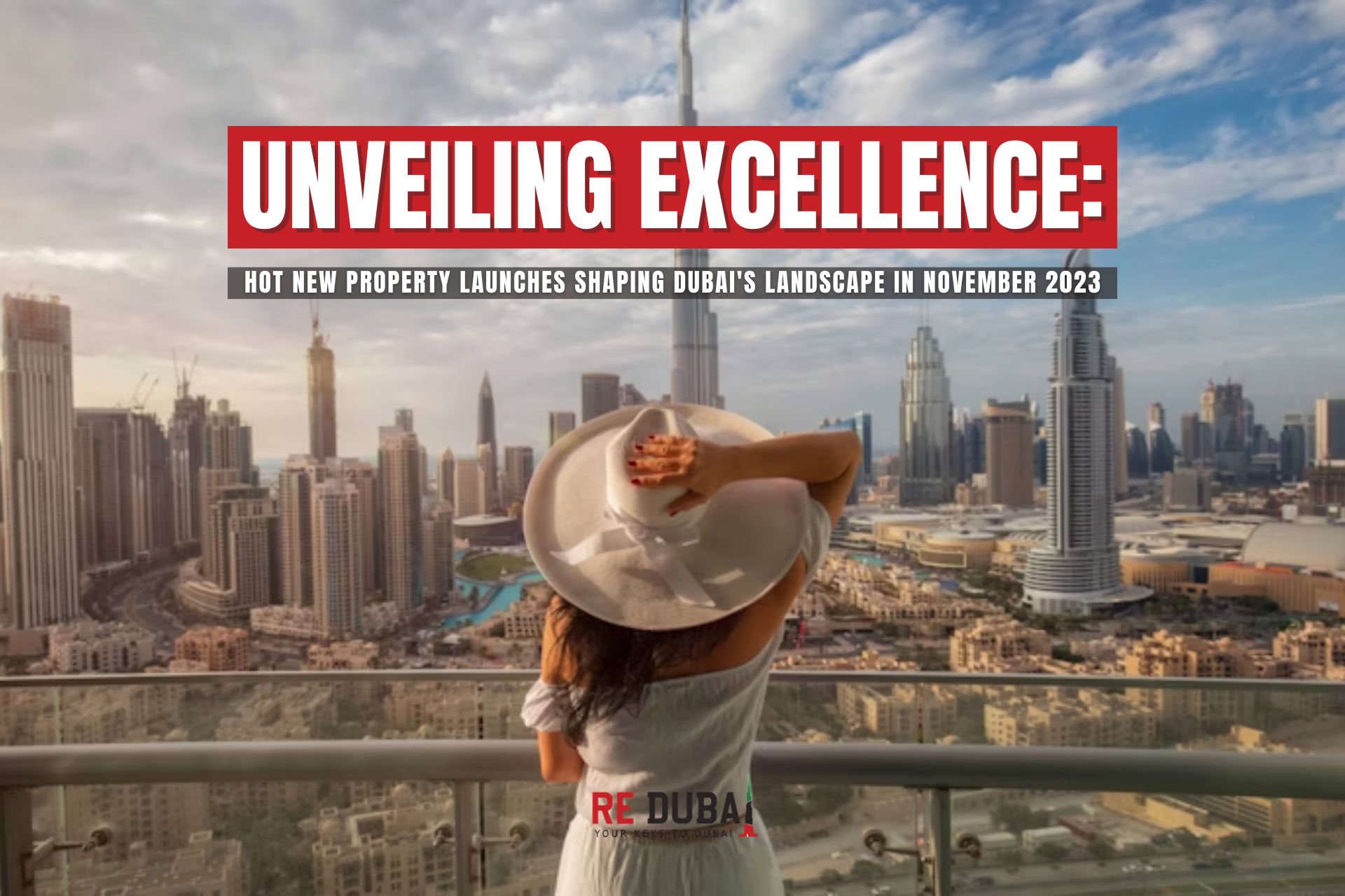 Unveiling Excellence: Hot New Property Launches Shaping Dubai's Landscape in November 2023 cover