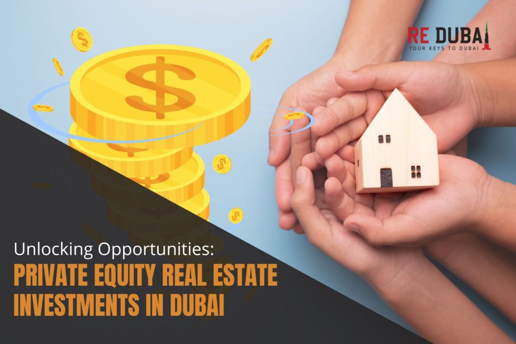 Unlocking Opportunities: Private Equity Real Estate Investments in Dubai cover