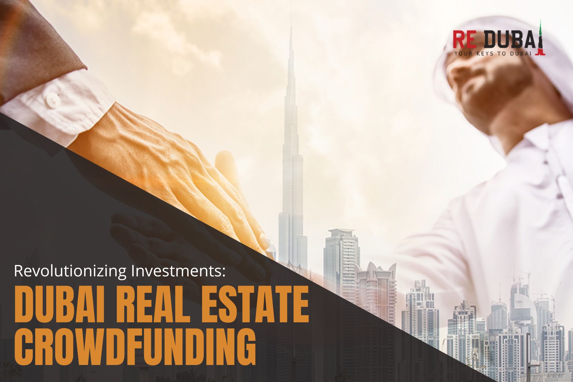 Revolutionizing Investments: The Dynamics of Real Estate Crowdfunding in Dubai cover