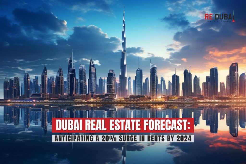 Dubai Real Estate Forecast: Anticipating a 20% Surge in Rents by 2024 cover