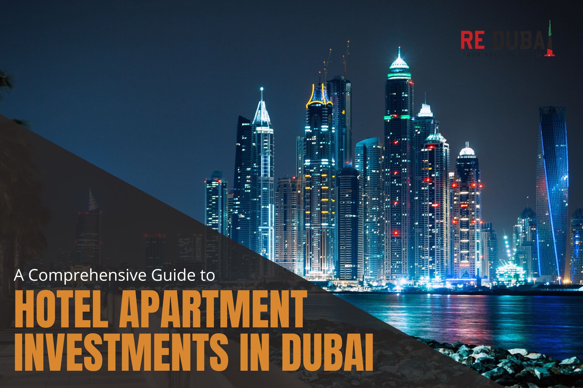 A Comprehensive Guide to Hotel Apartment Investments in Dubai cover