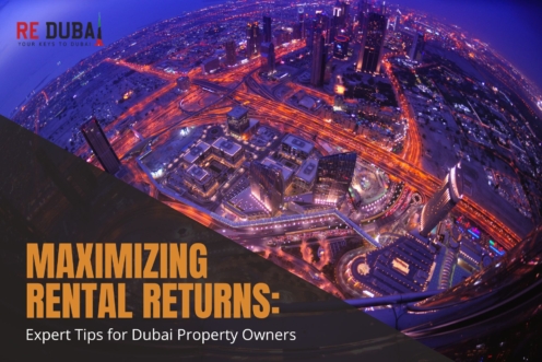 Maximizing Rental Returns: Expert Tips for Dubai Property Owners cover