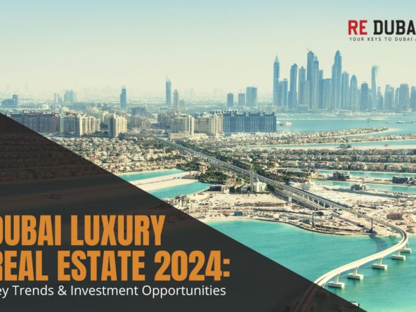 Exploring Dubai's Luxury Real Estate Market: Key Trends and Investment Opportunities in 2024 cover