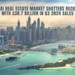 Dubai Real Estate Market Shatters Records with $38.7 Billion in Q3 2024 Sales cover