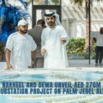 Nakheel and DEWA Partner for AED 270 Million Substation Development on Palm Jebel Ali cover