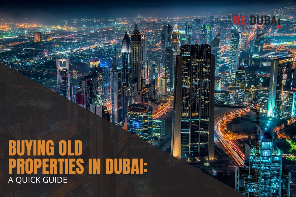 Buying Old Properties in Dubai: A Comprehensive Guide for Investors cover