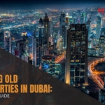 Buying Old Properties in Dubai: A Comprehensive Guide for Investors cover