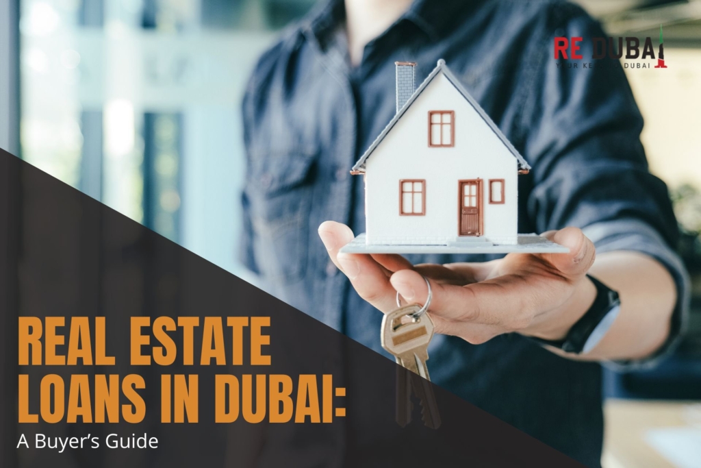 Understanding Real Estate Loans in Dubai: A Comprehensive Guide for Buyers cover