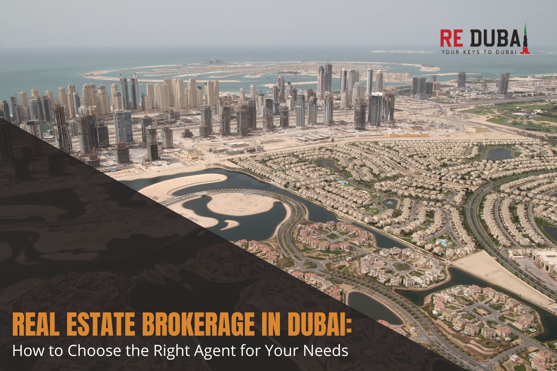 Real Estate Brokerage in Dubai: How to Choose the Right Agent for Your Needs cover